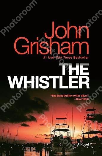 The Whistler: A Novel